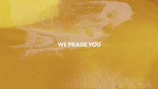 We Praise You Official Lyric Video  Matt Redman [upl. by Mcnutt]