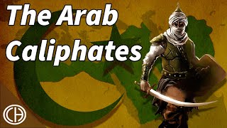 The Arab Caliphates The First 600 Years of Islamic History  Casual Historian [upl. by Warms320]