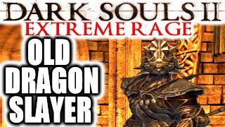 Dark Souls 2 EXTREME RAGE Deprived NG Boss Run  OLD DRAGONSLAYER [upl. by Macario335]