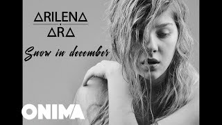 Arilena Ara  Snow in December Official Lyric Video [upl. by Eidoow]