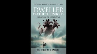 Deep Secrets of the Dweller on the Threshold [upl. by Nodrog]