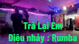 Điệu nhảy Rumba  Trả Lại Em  Tgiả  Dạ CầmMạc Phong Linh  Phòng Trà Thủy Mộc [upl. by Adnuhsed79]