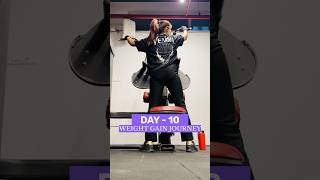 DAY  10 💪 WEIGHT GAIN JOURNEY 💫 shorts youtubeshorts trending viralvideo gym [upl. by Ainaled]