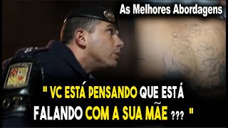 Melhores abordagens policiais quotSabe quando vc vai folgar com a ROTA Nuncaquot [upl. by Otreblanauj830]