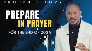 Prophet Lovy Elias Insights  Prepare in prayer for the end of 2024 [upl. by Mroz631]