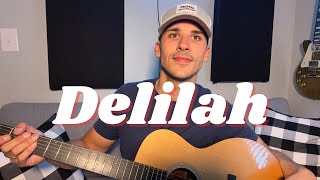 Delilah  Tom Jones Cover Acoustic Version [upl. by Ajiat182]