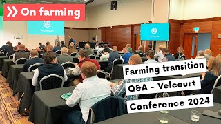 Farming transition QampA Velcourt Conference January 2024 [upl. by Adnahsar]