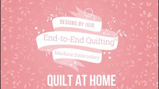 Designs by JuJu EndtoEnd Quilting with your Embroidery Machine [upl. by Dlonra243]