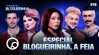 DE FRENTE COM BLOGUEIRINHA ESPECIAL BLOGUEIRINHA A FEIA  T3E16  DiaTV [upl. by Elwee]