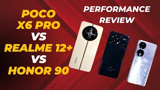 POCO X6 PRO vs HONOR 90 vs REALME 12  APP PERFORMANCE COMPARISON WHO WILL WIN [upl. by Nedah]