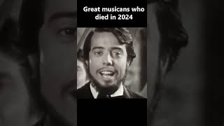 Great Musicians Who Passed Away in 2024 history music shorts vibes [upl. by Akinek]