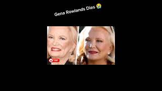 Gena Rowlands Last words 😭 [upl. by Doss]