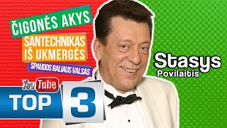 Stasys Povilaitis TOP3 Čigonės Akys • Santechnikas Iš Ukmergės • Tris Dienas Tris Naktis [upl. by Laekcim]