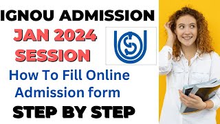 How To Fill IGNOU Admission Form January 2024 Session  IGNOU Admission form January 2024 Session [upl. by Aenea]