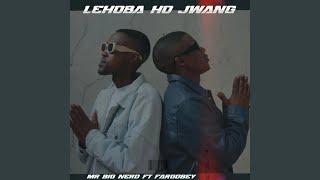 Lehoba Ho Jwang feat Fargobey Radio Edit [upl. by Wat308]