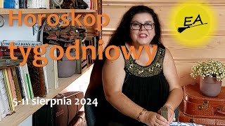 Szybki horoskop tygodniowy 5 11 sierpnia 2024 [upl. by Camel435]