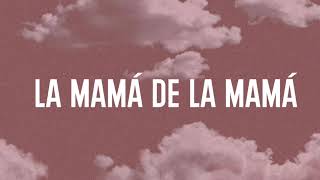 La Mamá de la Mamá LetraLyrics  El Alfa [upl. by Rheims337]