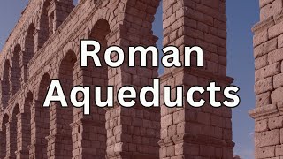 How did Roman Aqueducts work [upl. by Meela141]