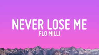 Flo Milli  Never Lose Me Lyrics [upl. by Garner]