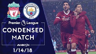 Premier League Classics Liverpool v Manchester City  CONDENSED MATCH  11418  NBC SPORTS [upl. by Fleece971]