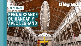 Legrand participe à la renaissance du Hangar Y de Meudon [upl. by Tonia]