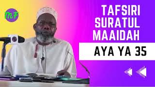 TAFSIRI SURATUL MAAIDAH AYA YA 35 SHEKHE MSELEMU BIN ALI [upl. by Drahnreb]