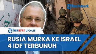 Rangkuman Hari Ke139 Perang IsraelHamas Rusia Beri Peringatan Israel hingga 4 IDF Tewas [upl. by Onabru]