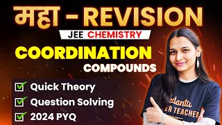 Coordination Compounds  Theory Ques PYQs  JEE 2024 April Attempt  JEE Maha Revision Shilpi Mam [upl. by Cirdet]