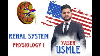 Renal physiology 1 USMLE Step 1 by Dr Yaser [upl. by Neras]