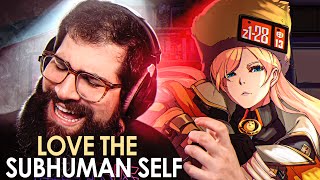 Why I feel MORE HUMAN after listening to Love the Subhuman Self from Guilt Gear OST [upl. by Gorman]