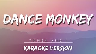 TONES AND I  DANCE MONKEY Karaoke Version  Hits 2023 [upl. by Ilagam]