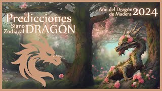 Predicciones 2024 🐉 DRAGON 🐉 Astrología China  Año del Dragón de Madera [upl. by Chelsae471]