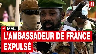 Mali  l’ambassadeur de France sommé par les autorités de quitter le pays dans les 72 heures • RFI [upl. by Kristan]