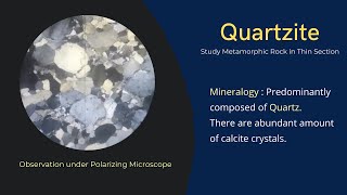 Quartzite Metamorphic Rock Thin section under Microscope with Optical properties Mineralogy quartz [upl. by Hacceber726]