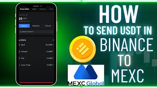 How to Transfer USDT From Binance to MEXC Exchange ✅  Transfer USDT From Binance To MEXC Exchange [upl. by Essirahs]