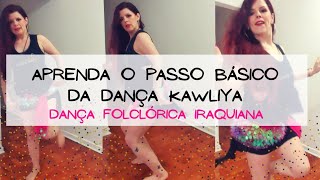 Aprenda o Passo Básico da Dança Kawliya  Raqs el Kawleeya  Iraqi Dance Tutorial [upl. by Loralyn]