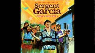 Sergent Garcia ft Liliana Saumet  Mi son mi friends [upl. by Mosby]