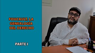 Curso quotFoucault una genealogía del Derechoquot  Parte I 25032022 [upl. by Oralie754]