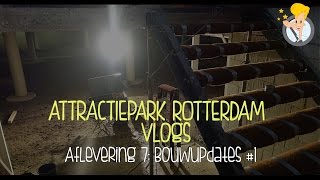 Attractiepark Rotterdam Vlogs  Bouwupdates 1 [upl. by Macguiness]