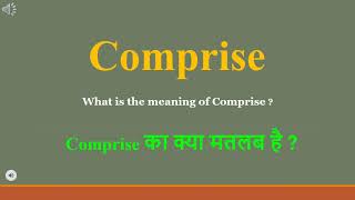 Comprise meaning in Hindi  Comprise ka kya matlab hota hai  daily use English words [upl. by Orlantha]