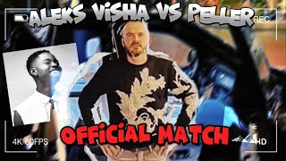 Aleks Visha vs PELLER Official TikTok Match [upl. by Attah526]