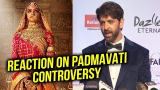 Hrithik Roshan REACTION On Padmavati Controversy  Karni Sena  Padmavati [upl. by Noet993]