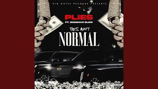 This Aint Normal feat BossMan Dlow [upl. by Nnylorac]