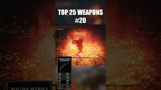 Top 25 Weapons in Elden Ring 20 Magma Wyrms Scalesword eldenring eldenringgameplay [upl. by Belayneh]