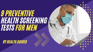 9 Preventive Health Screening Tests For Men [upl. by Loggins]