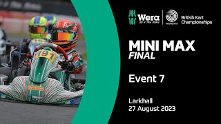 Mini Max Final  Event 7 Larkhall  Wera Tools British Kart Championships 2023 [upl. by Skip]