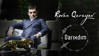 Revan Qarayev  Darixdim 🎶🎵 [upl. by Aluor]