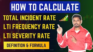 How to Calculate Incident Rate LTI Frequency Rate amp LTI Severity Rate  HSE KPI Formula [upl. by Olivia]