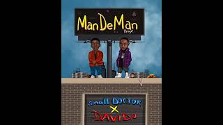 Small Doctor ft Davido  Man De man Official Audio [upl. by Janela]