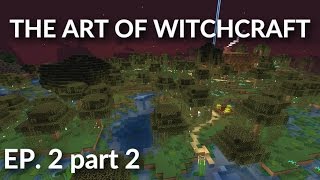 The Art of Witchcraft 32k dropsh  Minecraft Survival part 22 [upl. by Nylirak366]